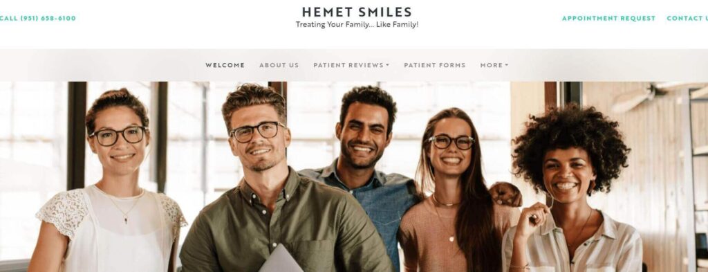 Homepage of Hemet Smiles / myhemetsmiles.com
Link:
https://www.myhemetsmiles.com/