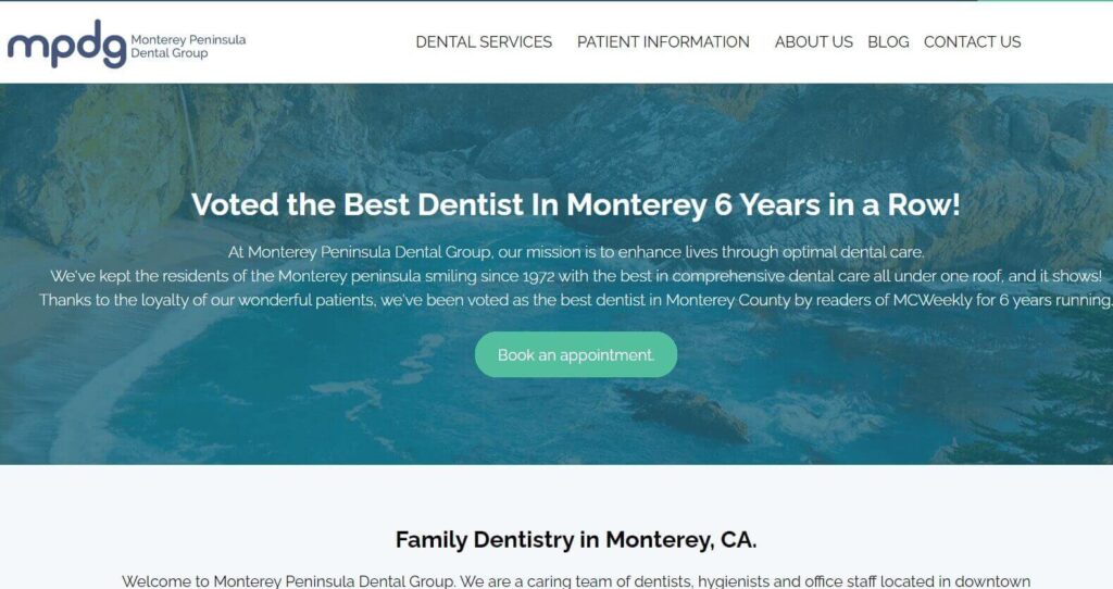 Homepage of Monterey Peninsula Dental Group / mpdg.com
Link:
https://www.mpdg.com/