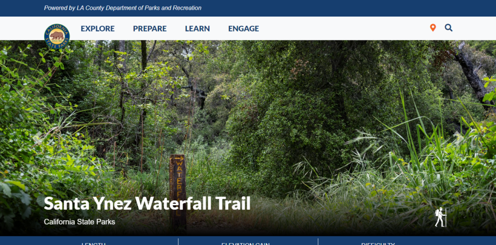 Home Page Of Santa Ynez Falls / https://trails.lacounty.gov/Trail/267/santa-ynez-waterfall-trails
Link: https://trails.lacounty.gov/Trail/267/santa-ynez-waterfall-trails