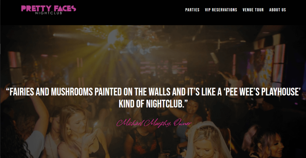 Homepage of Pretty Faces Nightclub / https://prettyfacesnightclub.com
