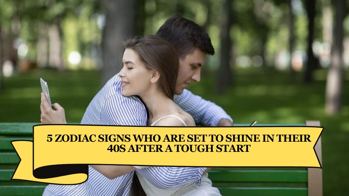 5 Zodiac Signs Who Are Set to Shine in Their 40s After a Tough Start