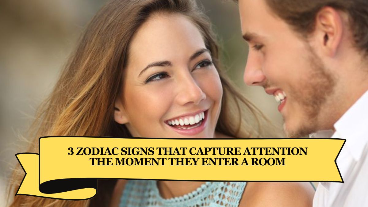 3 Zodiac Signs That Capture Attention the Moment They Enter a Room