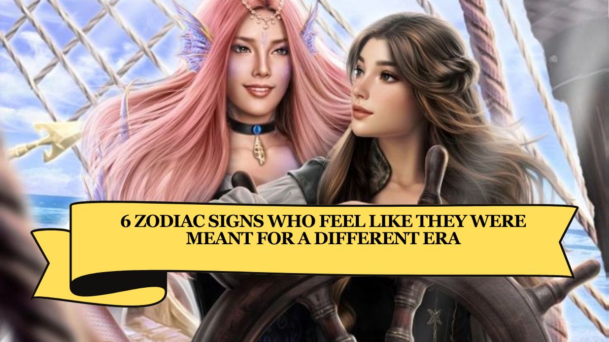 6 Zodiac Signs Who Feel Like They Were Meant for a Different Era