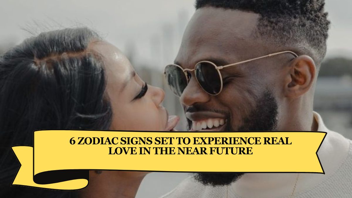 6 Zodiac Signs Set to Experience Real Love in the Near Future