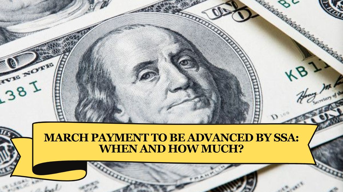 March Payment to Be Advanced by SSA When and How Much