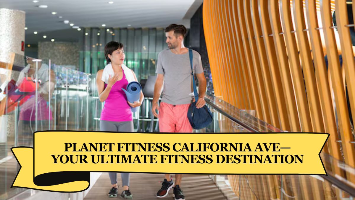 Planet Fitness California Ave—Your Ultimate Fitness Destination