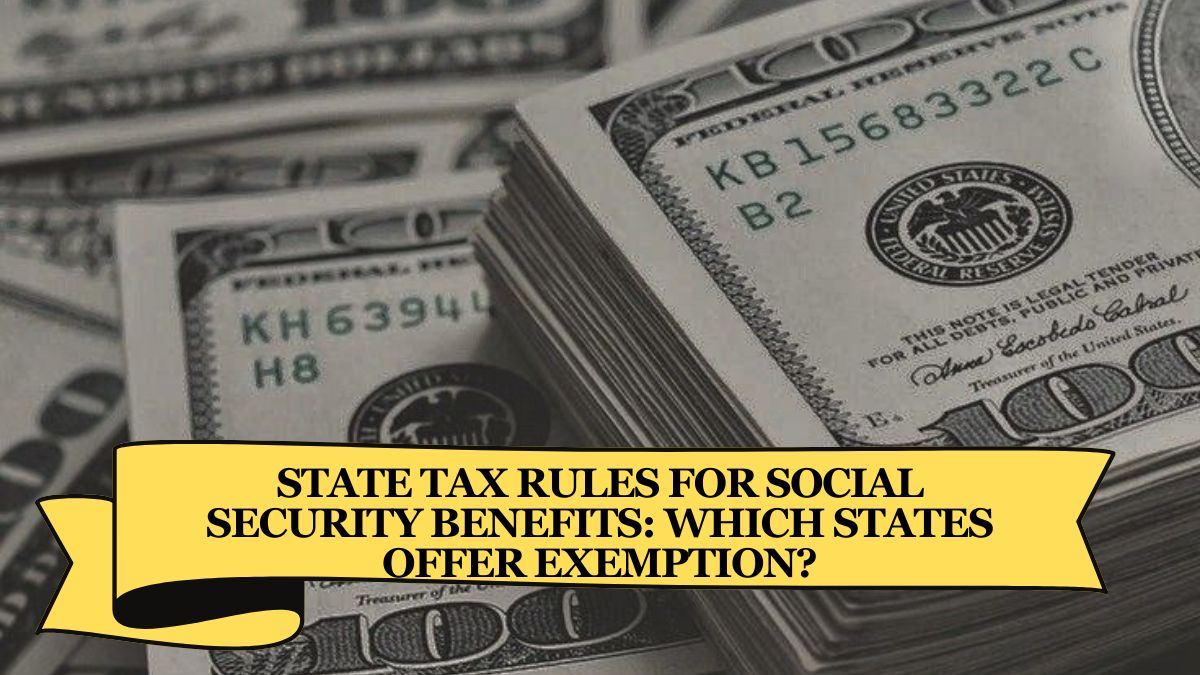 State Tax Rules for Social Security Benefits Which States Offer Exemption