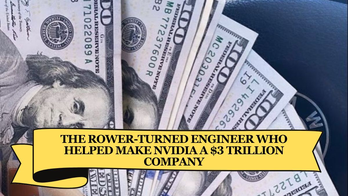 The Rower-Turned Engineer Who Helped Make Nvidia a $3 Trillion Company